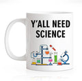 RZHV Y All Need Science Funny Scientist Coffee Mug, Sciences Nerd Mug, by RZHV