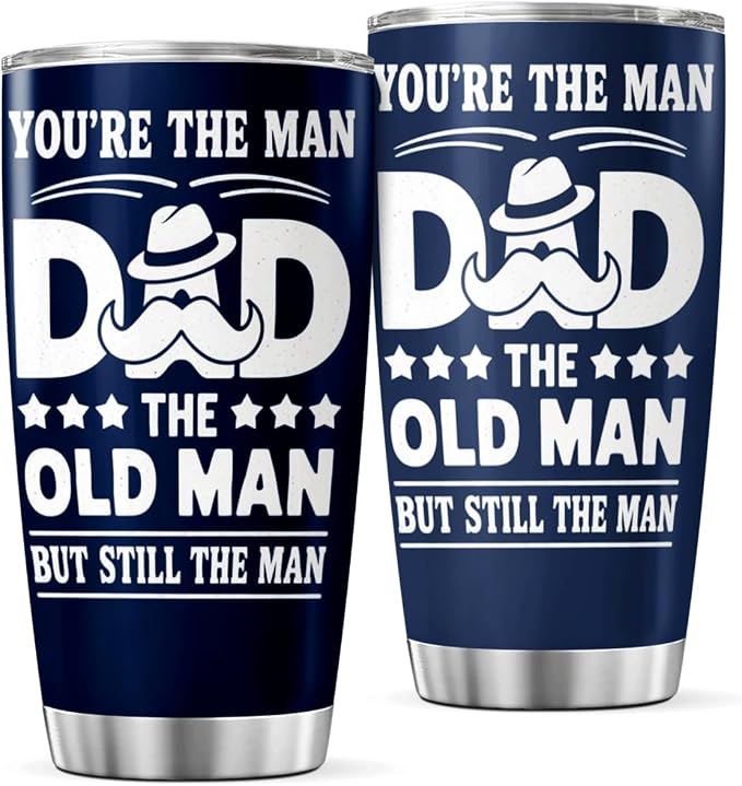 You'Re The Man Dad Old But Still Design 20 Oz Stainless Steel Tumbler by CUBICER
