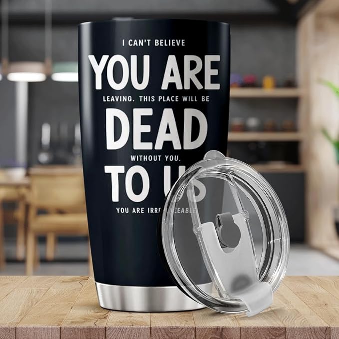 CUBICER Funny Farewell Quote You Are Dead To Us 20 Oz Stainless Steel Tumbler - Image 5