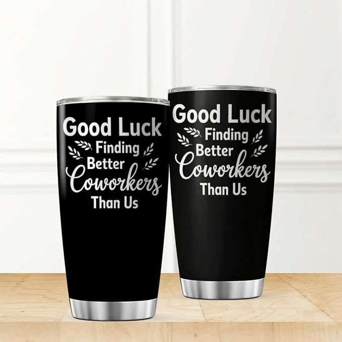 CUBICER Good Luck Finding Better Coworkers Than Us Funny Quote 20 Oz Stainless - Image 2