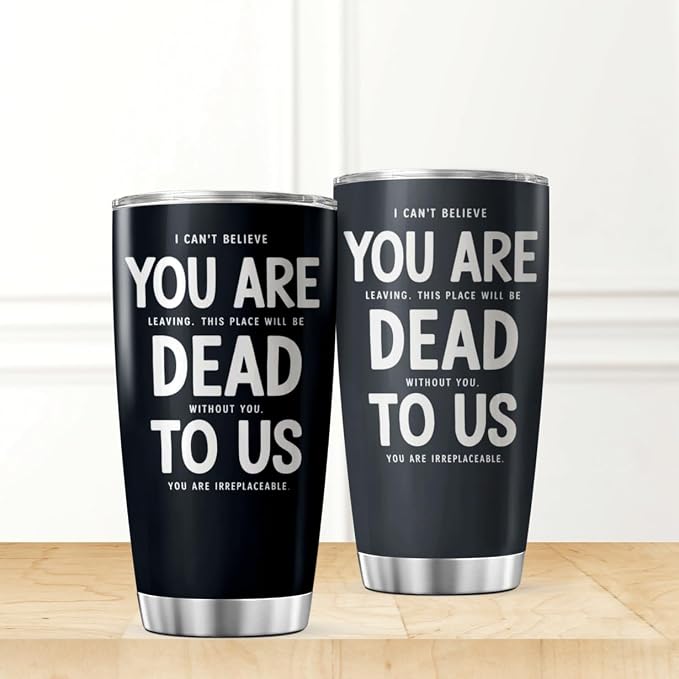 CUBICER Funny Farewell Quote You Are Dead To Us 20 Oz Stainless Steel Tumbler - Image 2