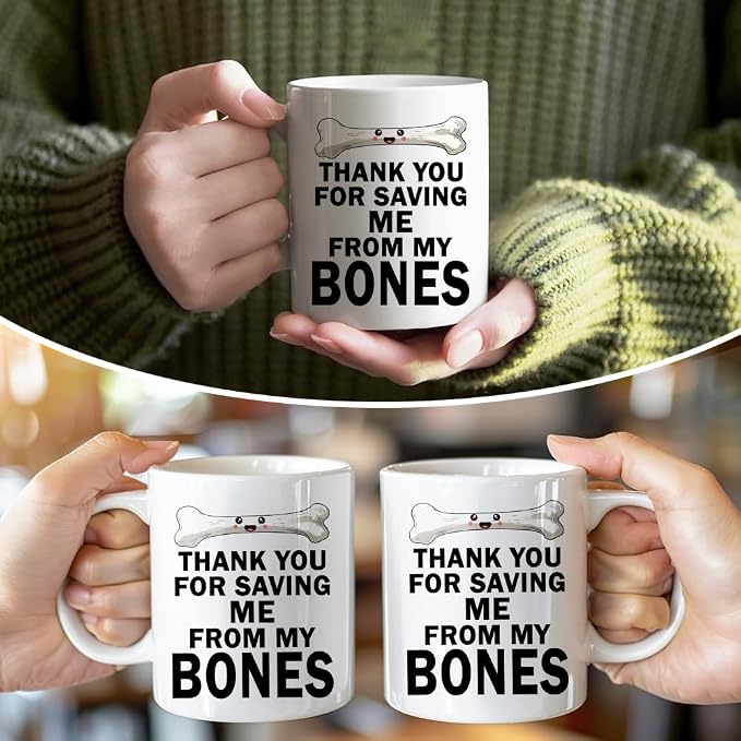 RZHV Thank You For Saving Me From My Bones Coffee Mug, Bone Surgery Mug - Image 5