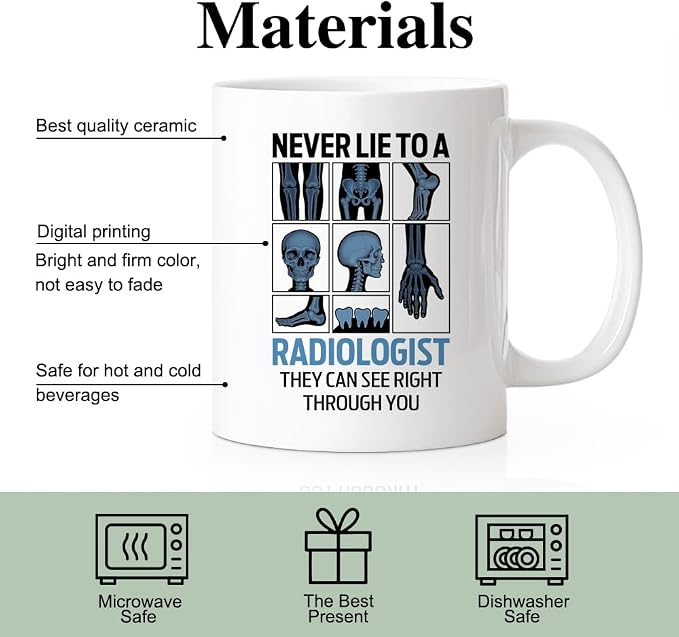 RZHV Never Lie To A Radiologist They Can See Right Through You 11 Oz Novelty Mug - Image 3