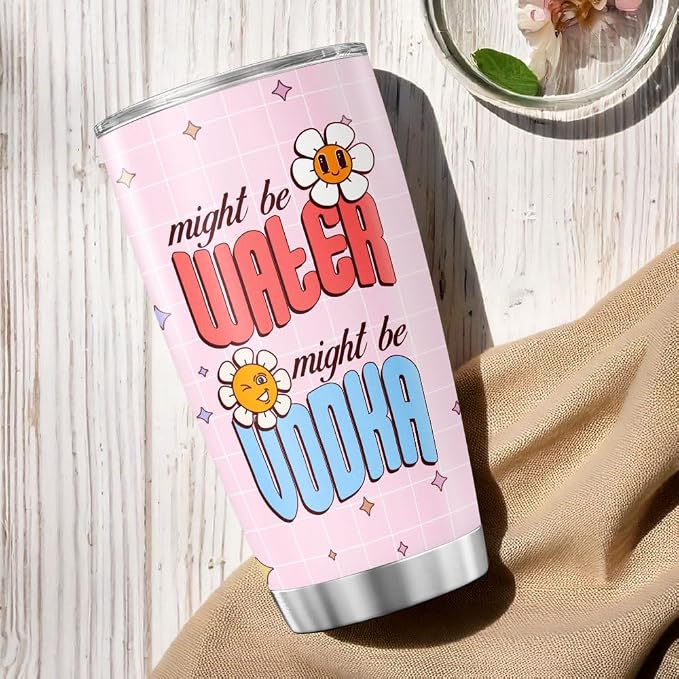 Funny Might Be Vodka Tumbler 20oz - Image 5