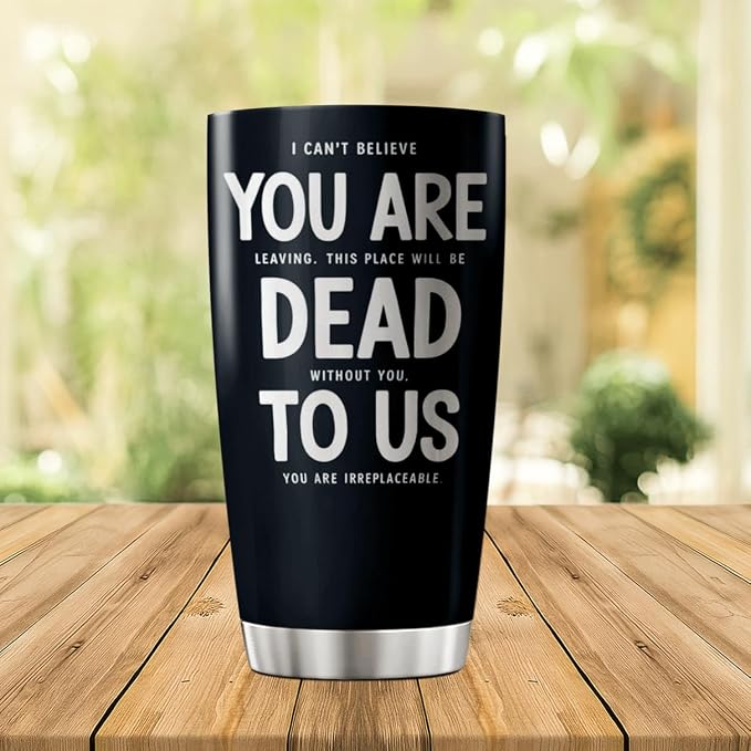 CUBICER Funny Farewell Quote You Are Dead To Us 20 Oz Stainless Steel Tumbler - Image 3