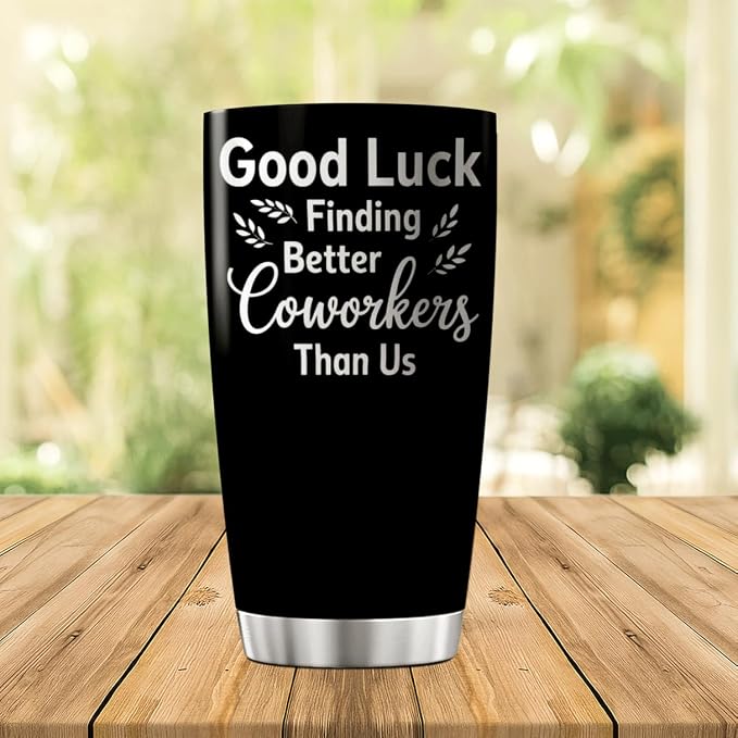 CUBICER Good Luck Finding Better Coworkers Than Us Funny Quote 20 Oz Stainless - Image 3
