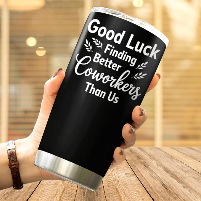 CUBICER Good Luck Finding Better Coworkers Than Us Funny Quote 20 Oz Stainless - Image 4